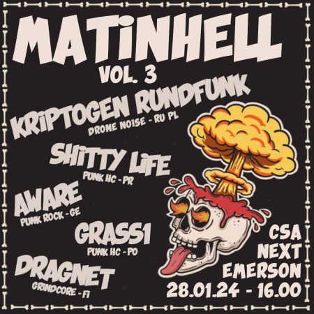 MatinHell: vol. 3 @ CSA nEXt Emerson, Florence, IT